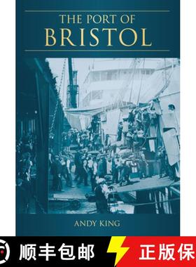 【3-4周达】The Port of Bristol [9780752427867]