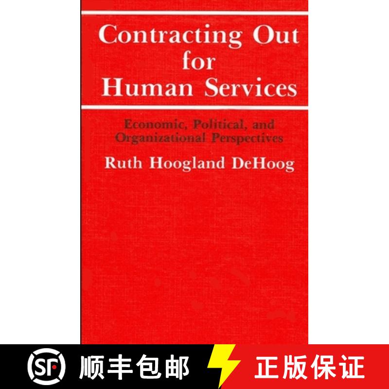【3-4周达】Contracting Out for Human Services: Economic, Political, and Organizational Perspectives [9780873958943]