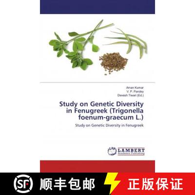 预订 Study on Genetic Diversity in Fenugreek (Trigonella foenum-graecum L.) [9786139990733]