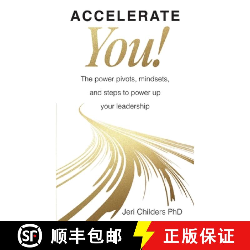 【2-3周达】Accelerate You!: The Power Pivots, Mindsets, and Steps to Power Up Your Leadership [9781998756490]