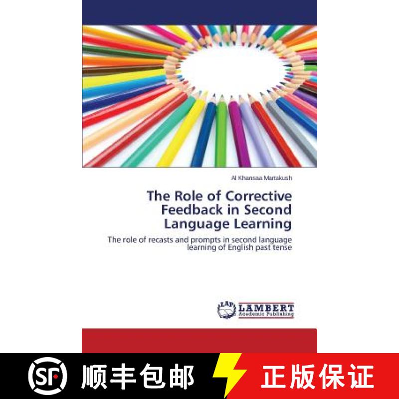 预订 The Role of Corrective Feedback in Second Language Learning [9783659475412]