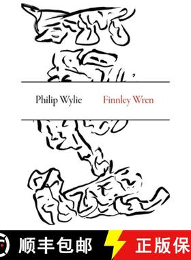 【3-4周达】Finnley Wren – His Notions and Opinions, Together with a Haphazard History of His Career ... [9781628971231]
