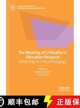 【3-4周达】The Meaning of Criticality in Education Research : Reflecting on Critical Pedagogy [9783030560119]