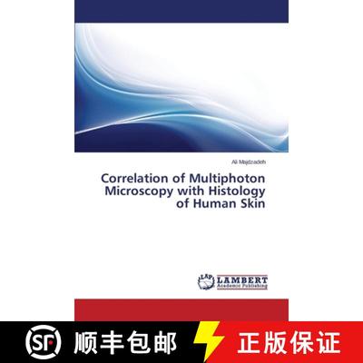预订 Correlation of Multiphoton Microscopy with Histology of Human Skin [9783659530357]