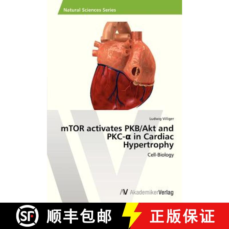 预订 Mtor Activates Pkb/Akt and Pkc- In Cardiac Hypertrophy [9783639452228]