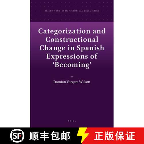 预订 精装 Categorization and Constructional Change in Spanish Expressions of 'Becoming' [9789004274440]