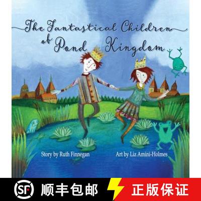 【3-4周达】The Fantastical Children  of Pond Kingdom [9781911221104]