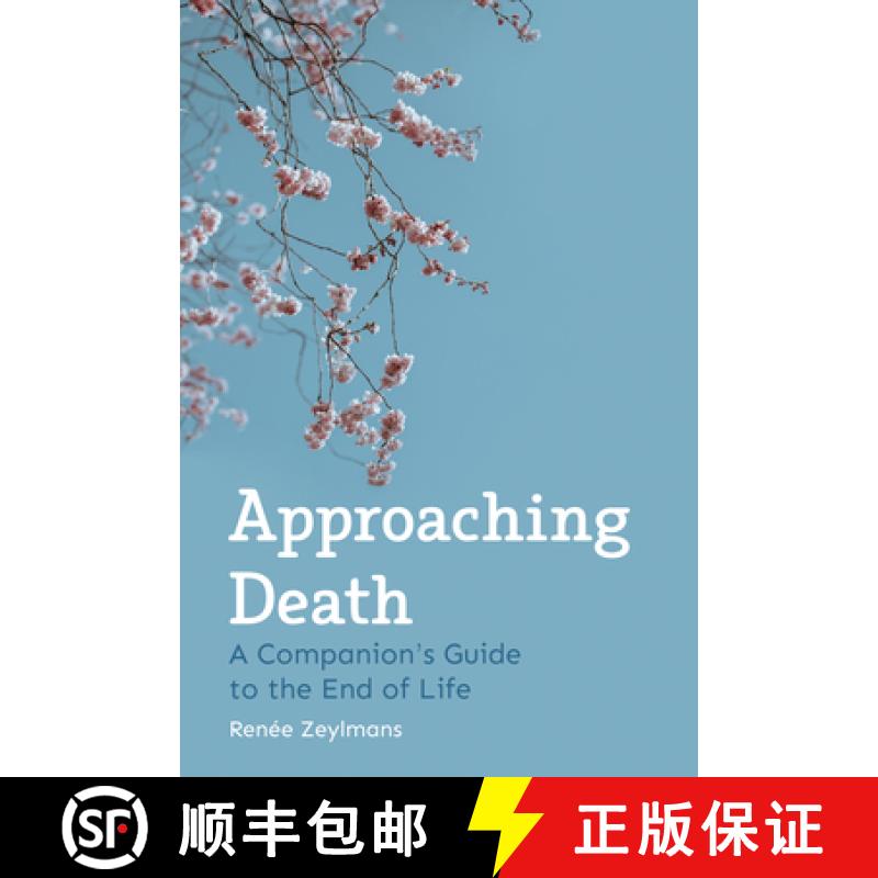 【2-3周达】Approaching Death: A Companion's Guide to the End of Life [9781782506034]