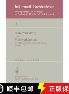 【3-4周达】Bildverarbeitung und Mustererkennung : DAGM Symposium, Oberpfaffenhofen 11.-13. Oktober 1978 [9783540090588]