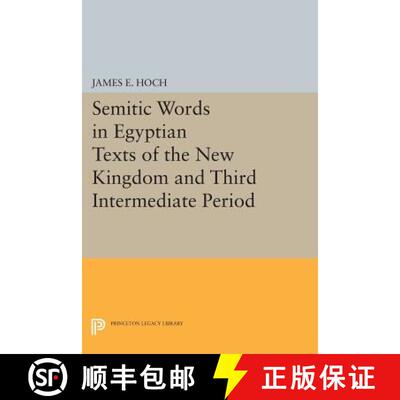 【3-4周达】预订 Semitic Words in Egyptian Texts of the New Kingdom and Third Intermediate Period新的... [9780691602554]