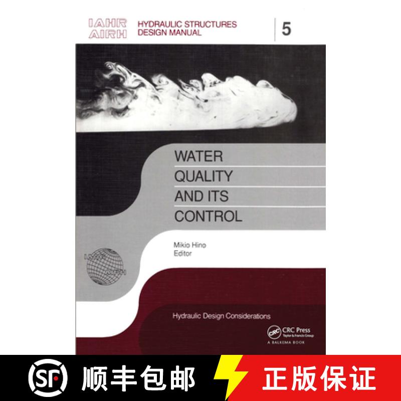 【3-4周达】Water Quality and Its Control: Iahr Hydraulic Structures Design Manuals 5 [9789054101239]