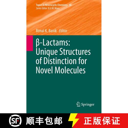 【3-4周达】β-Lactams: Unique Structures of Distinction for Novel Molecules [9783642440496]