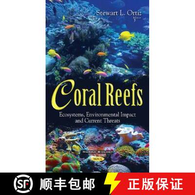 【3-4周达】Coral Reefs: Ecosystems, Environmental Impact and Current Threats [9781634850810]