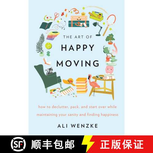 【3-4周达】精装 The Art of Happy Moving: How to Declutter, Pack, and Start Over While Maintaining You... [9780062869739]