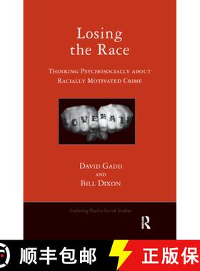 【3-4周达】Losing the Race : Thinking Psychosocially about Racially Motivated Crime [9780367325435]