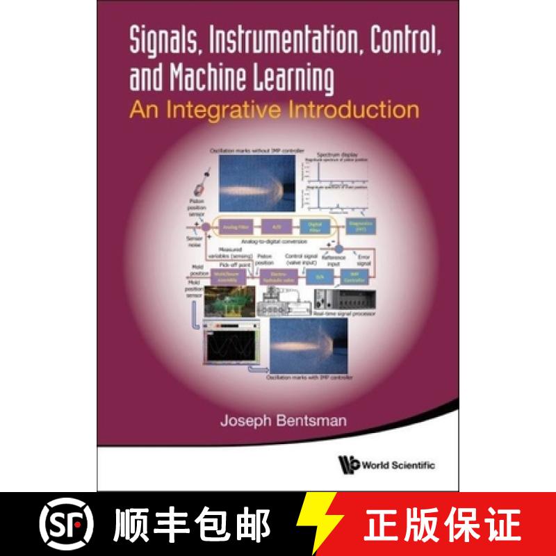 【3-4周达】Signals, Instrumentation, Control, and Machine Learning: An Integrative Introduction [9789811252310]