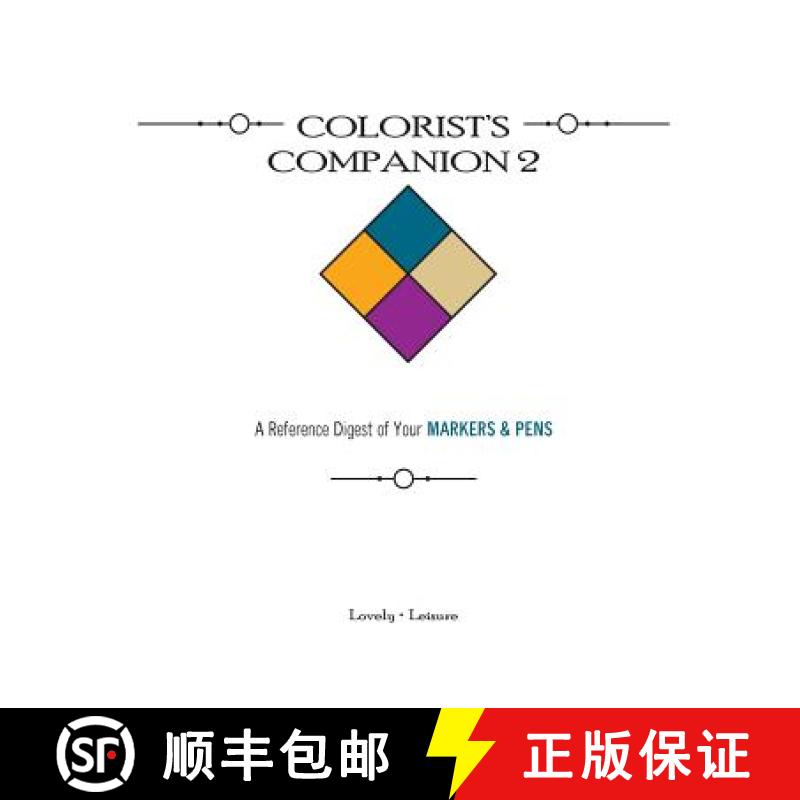 【4周达】Colorist's Companion 2: A Reference Digest of Your MARKERS & PENS [9780692452424]