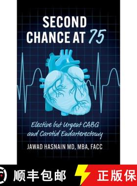 【3-4周达】Second Chance at 75: Elective but Urgent CABG and Carotid Endarterectomy [9798822971479]