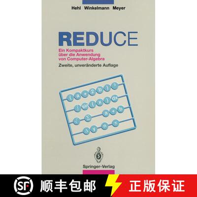 【3-4周达】REDUCE : Ein Kompaktkurs über die Anwendung von Computer-Algebra (2. Auflage 1993) [9783540567059]