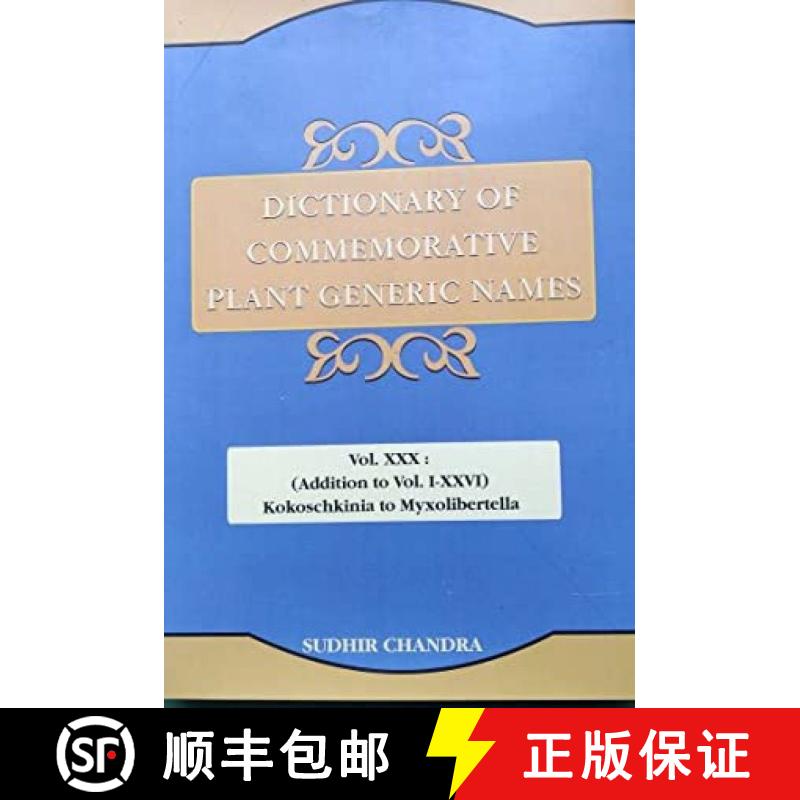 预订 Dictionary of Commemorative Plant Generic Names, Volume 30: Addition to Vol. 1-26: Kokoschkinia ... [9789392025259]
