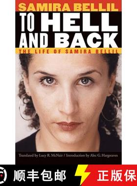 预订 To Hell and Back: The Life of Samira Bellil [9780803213562]