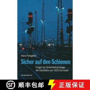 Schienen 1825 Fragen Den Sicher Bis Von Zur Heute Der Auf Eisenbahn 4周达 9783034852579 Sicherheitsstrategie