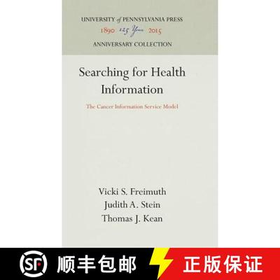 【3-4周达】Searching for Health Information: The Cancer Information Service Model [9780812281231]