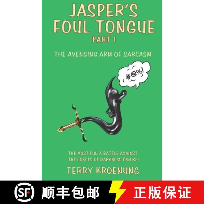 【3-4周达】Jasper's Foul Tongue: The Avenging Arm of Sarcasm [9781737894766]