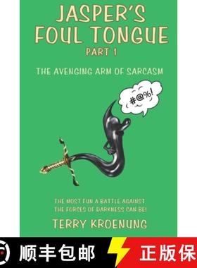 【3-4周达】Jasper's Foul Tongue: The Avenging Arm of Sarcasm [9781737894766]