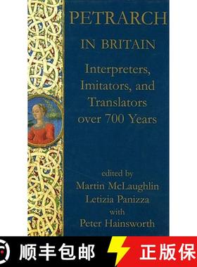 【3-4周达】Petrarch in Britain: Interpreters, Imitators, and Translators Over 700 Years [9780197264133]