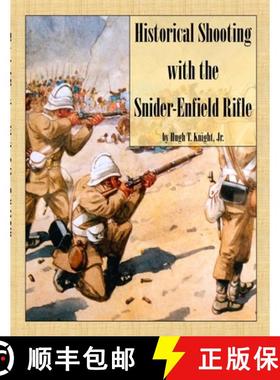 【3-4周达】Historical Shooting with the Snider-Enfield Rifle [9781312610972]
