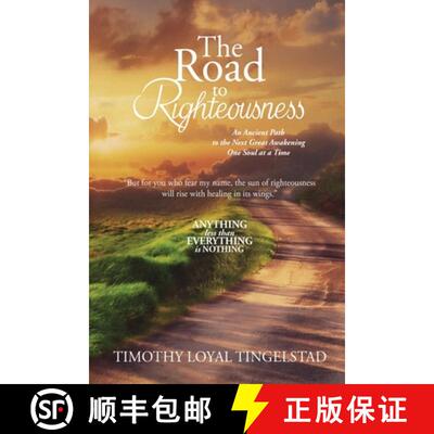 【3-4周达】The Road to Righteousness: An Ancient Path to the Next Great Awakening...One Soul at A Time [9781960224804]