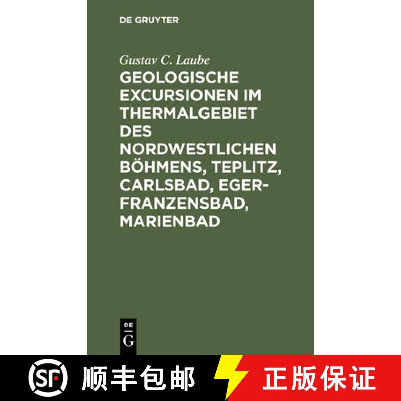 【3-4周达】Geologische Excursionen Im Thermalgebiet Des Nordwestlichen Boehmens, Teplitz, Carlsbad, E... [9783112355138]