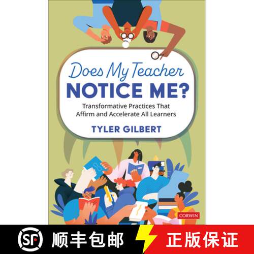 【3-4周达】Does My Teacher Notice Me?: Transformative Practices That Affirm and Accelerate All Learne... [9781071962848]