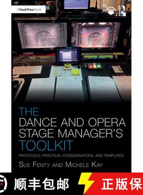 【3-4周达】The Dance and Opera Stage Manager's Toolkit: Protocols, Practical Considerations, and Temp... [9780367566579]