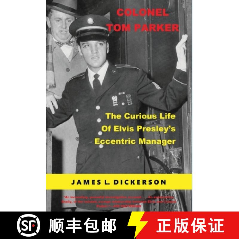 【3-4周达】Colonel Tom Parker: The Curious Life of Elvis Presley's Eccentric Manager [9798985386240]