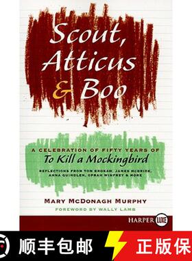 预订 Scout, Atticus, and Boo: A Celebration of Fifty Years of to Kill a Mockingbird [9780061979583]