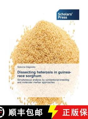 预订 Dissecting heterosis in guinea-race sorghum [9783639703948]