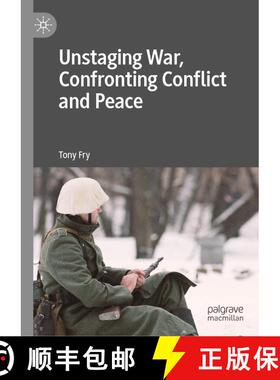 【3-4周达】Unstaging War, Confronting Conflict and Peace [9783030247195]