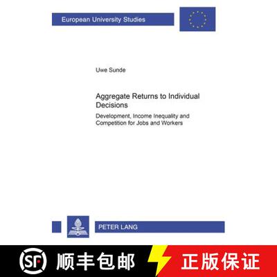 预订 Aggregate Returns to Individual Decisions : Development, Income Inequality and Competition for J... [9783631517260]