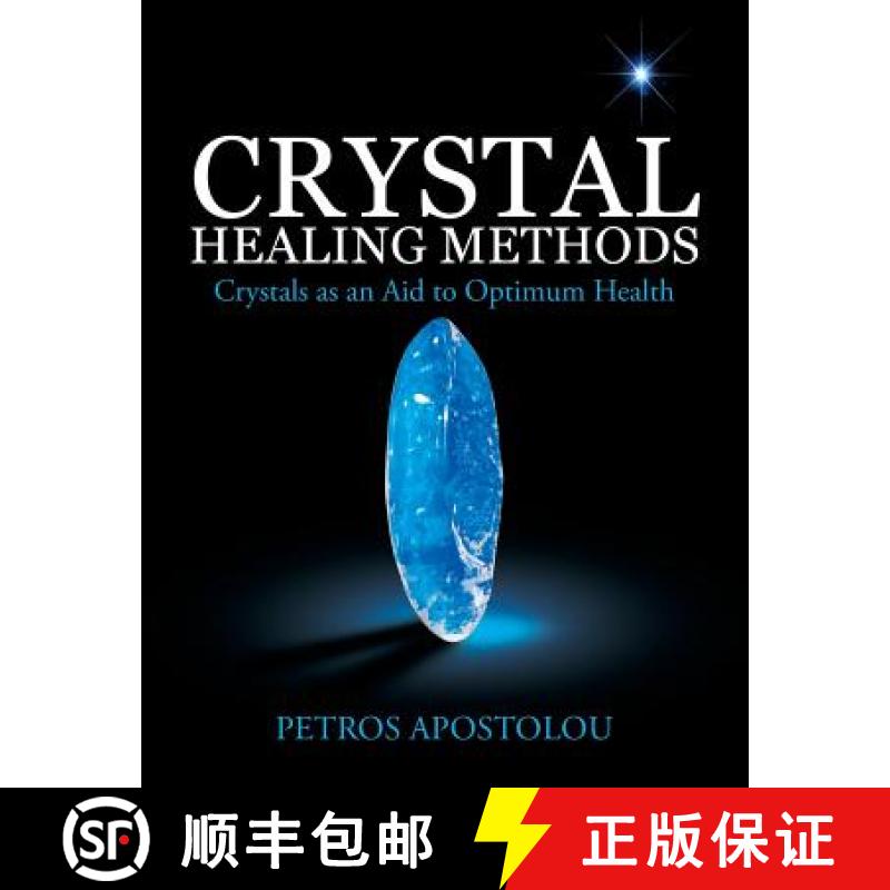 【2-3周达】Crystal Healing Methods: Crystals as an Aid to Optimum Health [9781982280529]