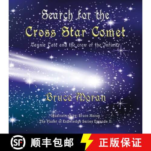 【3-4周达】Search for the Cross Star Comet: Dannie Tate and the crew of the Infinity [9781648831140]