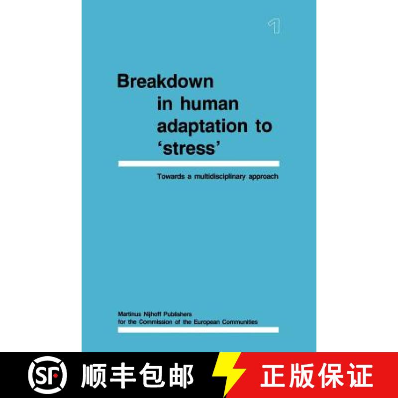 【3-4周达】Breakdown in Human Adaptation to 'Stress': Towards a Multidisciplinary Approach Volume I [9789401079747]
