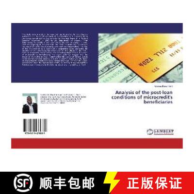 预订 Analysis of the post-loan conditions of microcredit's beneficiaries [9786139475889]