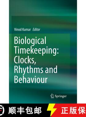 【3-4周达】Biological Timekeeping: Clocks, Rhythms and Behaviour [9788132238867]
