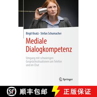 Dialogkompetenz Schwierigen Mediale 9783662587201 Und Umgang 4周达 Gesprächssituationen Mit Chat Telefon