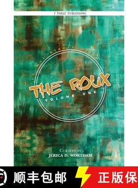 预订 The Roux Volume 1: J Parle' Poetry Anthology [9780999031025]