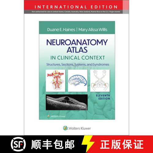 【3-4周达】Neuroanatomy Atlas in Clinical Context : Structures, Sections, Systems, and Syndromes [9781975197353]