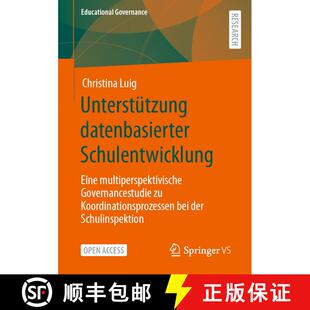 【3-4周达】Unterstützung datenbasierter Schulentwicklung : Eine multiperspektivische Governancestudi... [9783658420352]