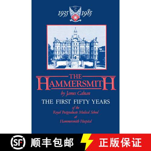 【3-4周达】The Hammersmith 1935-1985 : The First Fifty Years Royal Postgraduate Medical School at Ham... [9789401163606]